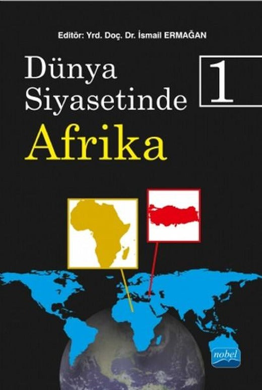 Dünya Siyasetinde Afrika 1 | Nobel Akademik Yayıncılık (İnce Kapak)