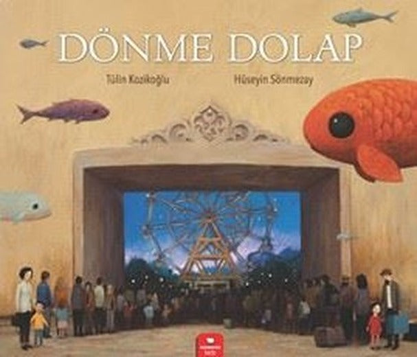 Dönme Dolap | Redhouse Kidz Yayınları (İnce Kapak)