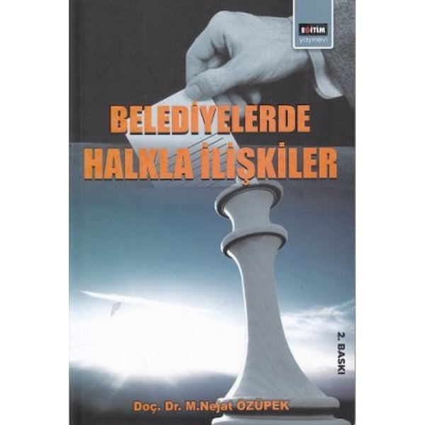 Belediyelerde Halkla İlişkiler | Eğitim Yayınevi (İnce Kapak)