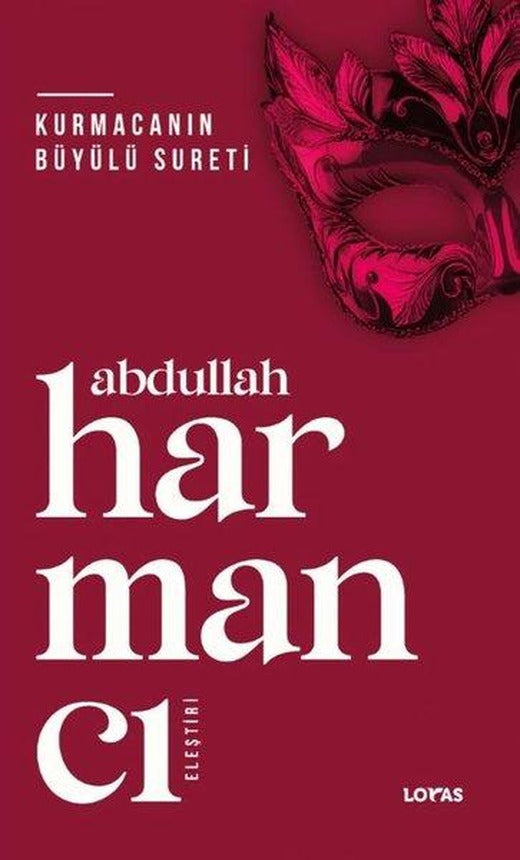 Kurmacanın Büyülü Sureti | Loras Kitap (İnce Kapak)
