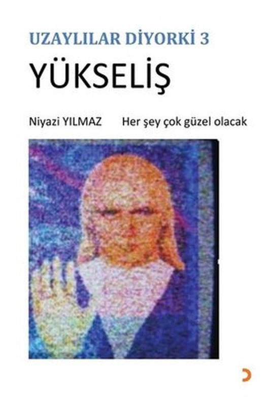 Yükseliş - Uzaylılar Diyorki 3 | Cinius