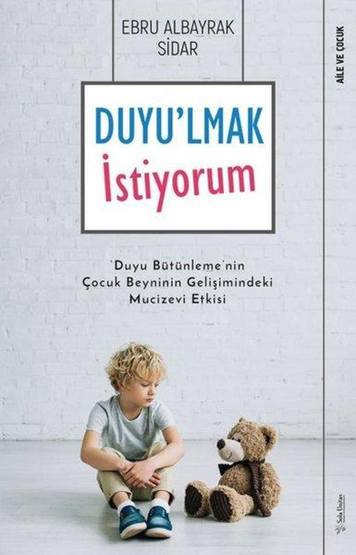 Duyu'lmak İstiyorum | Sola Unitas (İnce Kapak)