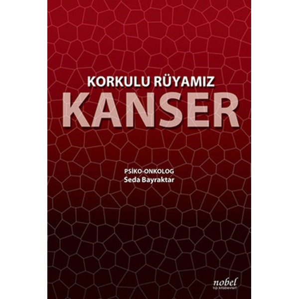 Korkulu Rüyamız Kanser