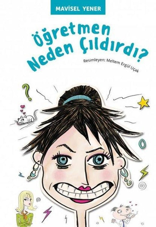 Öğretmen Neden Çıldırdı | Uçanbalık Yayıncılık - Okumayı Seviyorum Dizisi (İnce Kapak)