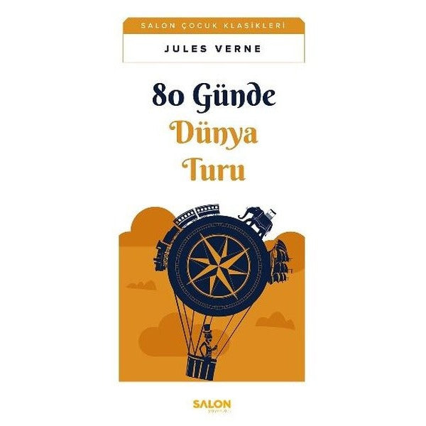 80 Günde Dünya Turu - Salon Çocuk Klasikleri | Salon Çocuk (İnce Kapak)
