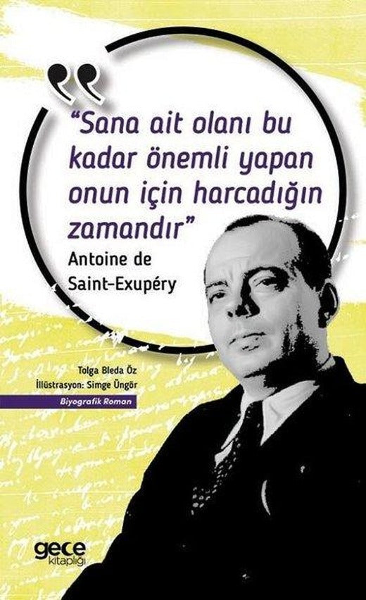 Sana Ait Olanı Bu Kadar Önemli Yapan Onun İçin Harcadığın Zamandır | Gece Kitaplığı (İnce Kapak)
