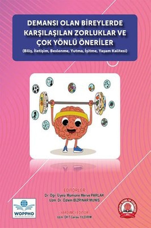 Demansı Olan Bireylerde Karşılaşılan Zorluklar ve Çok Yönlü Öneriler | Ankara Nobel Tıp