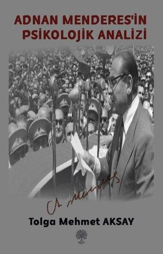 Adnan Menderes'in Psikolojik Analizi | Platanus Publishing (İnce Kapak)