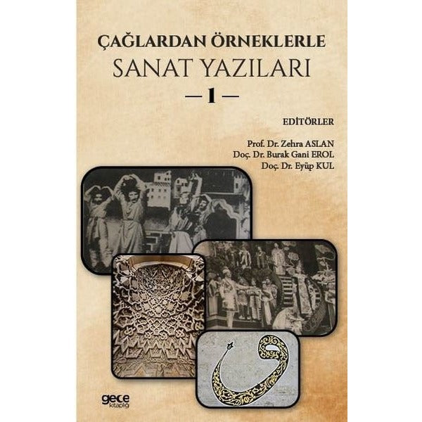 Çağlardan Örneklerle Sanat Yazıları 1 | Gece Kitaplığı (İnce Kapak)