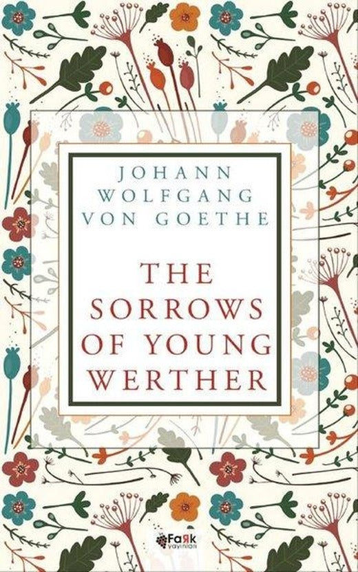 The Sorrows of Young Werther | Fark Yayınları (İnce Kapak)