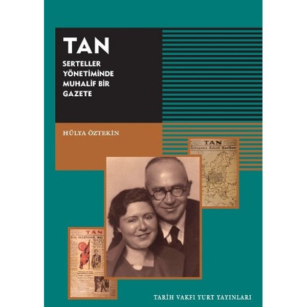 TAN - Serteller Yönetiminde Muhalif Bir Gazete