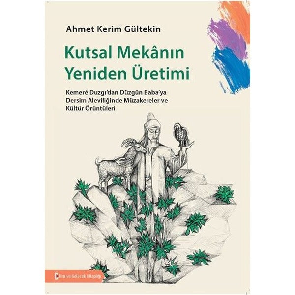 Kutsal Mekanın Yeniden Üretimi