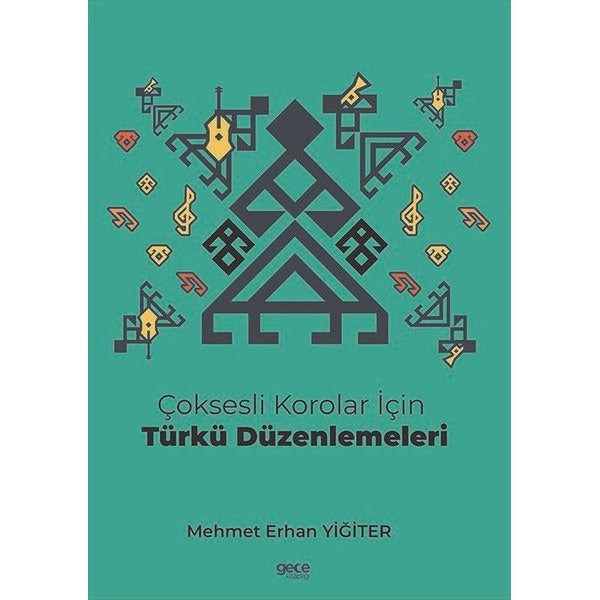 Çoksesli Korolar için Türkü Düzenlemeleri | Gece Kitaplığı