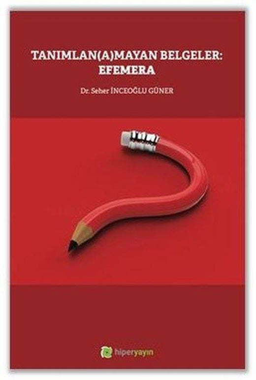Tanımlanamayan Belgeler: Efemera | Hiperlink (İnce Kapak)