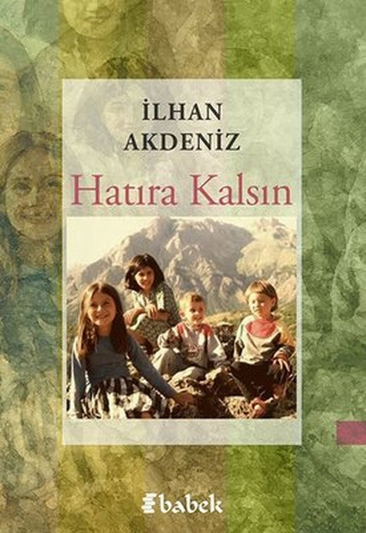 Hatıra Kalsın | Babek Yayınları (İnce Kapak)