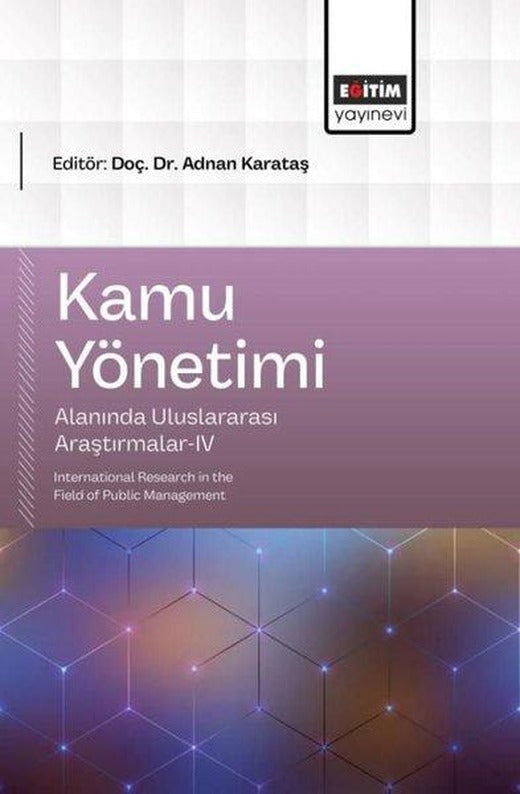 Kamu Yönetimi Alanında Uluslararası Araştırmalar 4 | Eğitim Yayınevi (İnce Kapak)