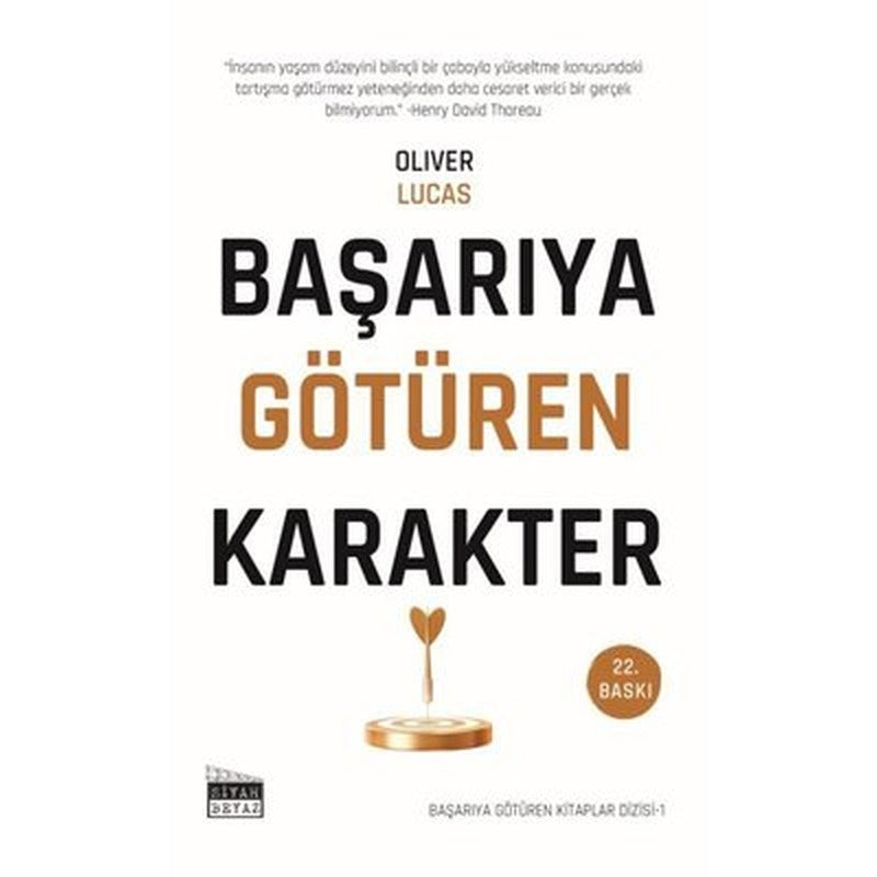Başarıya Götüren Karakter - Başarıya Götüren Kitaplar Serisi - 1 | Siyah Beyaz (İnce Kapak)