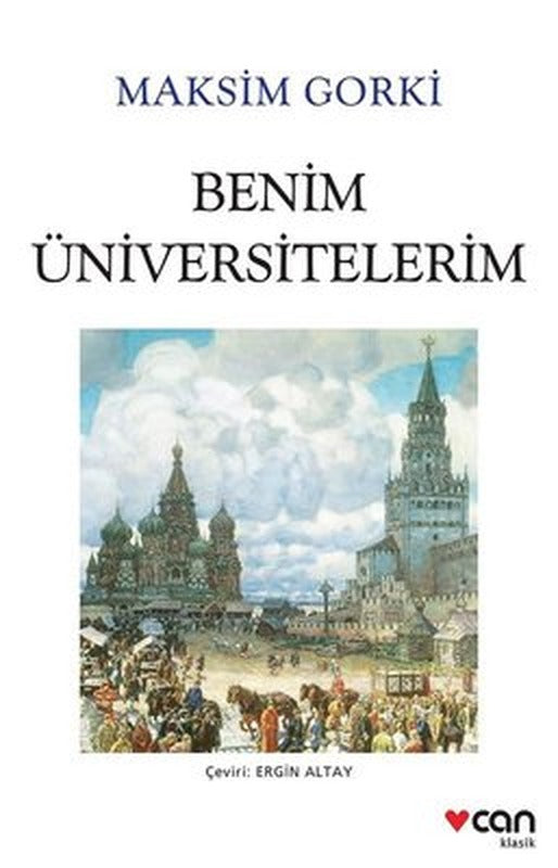 Benim Üniversitelerim - Beyaz Kapak | Can Yayınları