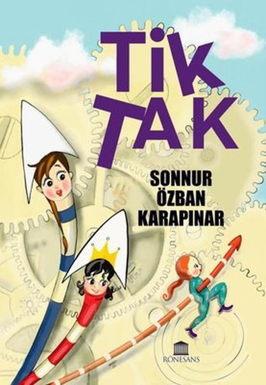 Tik Tak | Rönesans Yayınları (İnce Kapak)