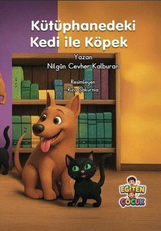 Kütüphanedeki Kedi İle Köpek | Eğiten Çocuk (İnce Kapak)