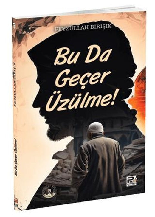 Bu da Geçer Üzülme ! | Karınca & Polen Yayınları (Ciltsiz)