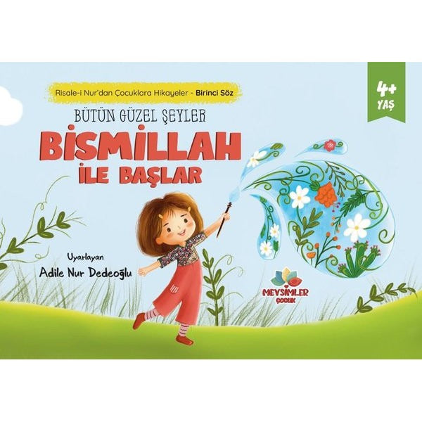 Bütün Güzel Şeyler Bismillah İle Başlar