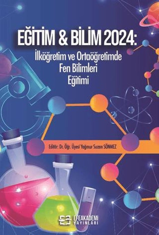 Eğitim & Bilim 2024: İlköğretim ve Ortaöğretimde Fen Bilimleri Eğitimi