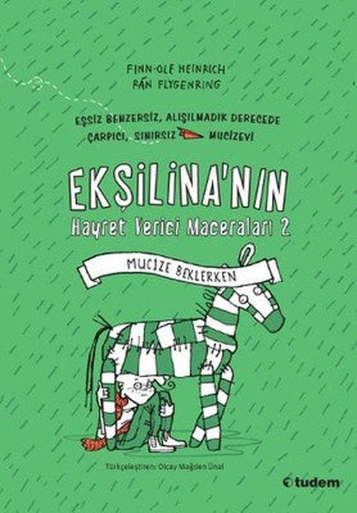 Ekşilina'nın Hayret Verici Maceraları 2 - Mucize Beklerken | Tudem Yayınları