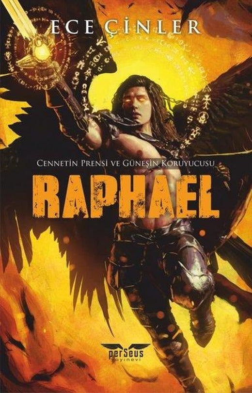 Raphael - Cennetin Prensi ve Güneşin Koruyucusu | Perseus Yayınevi (İnce Kapak)