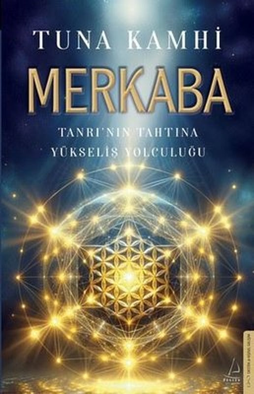 Merkaba - Tanrı'nın Tahtına Yükseliş Yolculuğu | Destek Yayınları (İnce Kapak)
