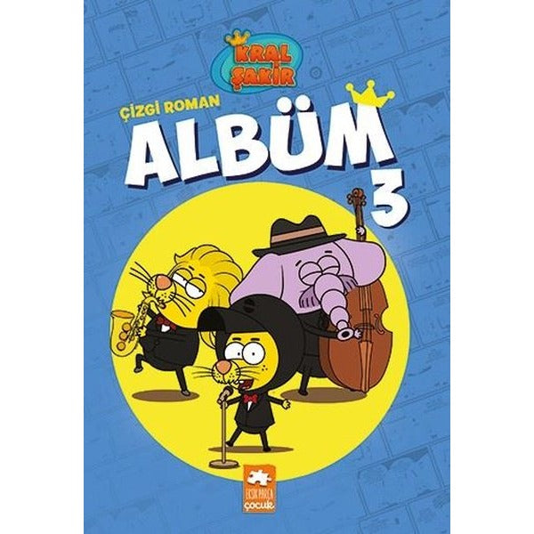 Kral Şakir Çizgi Roman Albüm - 3 | Eksik Parça