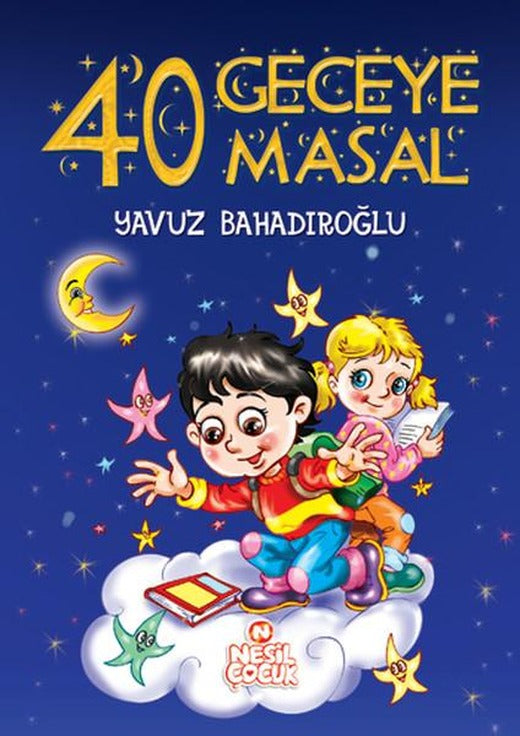 40 Geceye 40 Masal | Nesil Çocuk Yayınları (Ciltli)