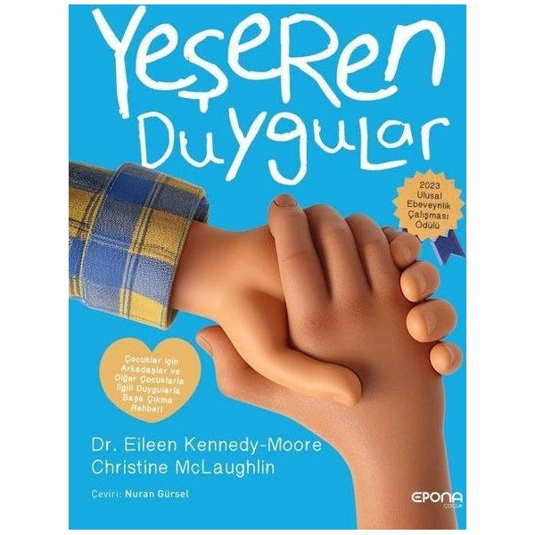 Yeşeren Duygular - Çocuklar İçin Arkadaşlar ve Diğer Çocuklarla İlgili Duygularla Başa Çıkma Rehberi | Epona (İnce Kapak)