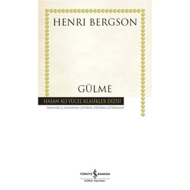 Gülme - Hasan Ali Yücel Klasikleri | İş Bankası Kültür Yayınları