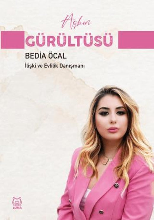 Aşkın Gürültüsü | Luna Yayınları (Ciltsiz)
