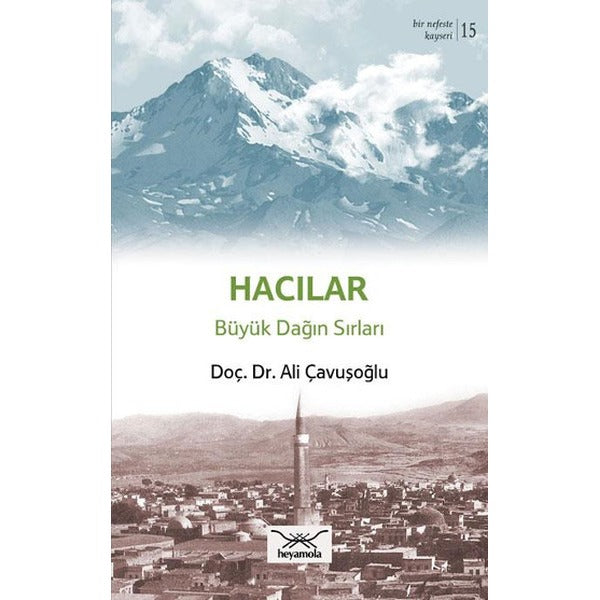 Hacılar Büyük Dağın Sırları