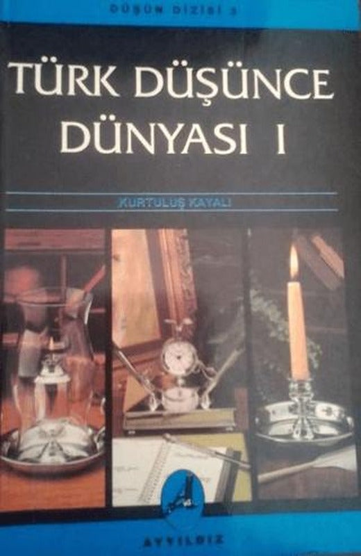 Türk Düşünce Dünyası 1 | Ayyıldız Basım Yayın (Ciltsiz)