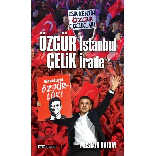 Özgür İstanbul Çelik İrade