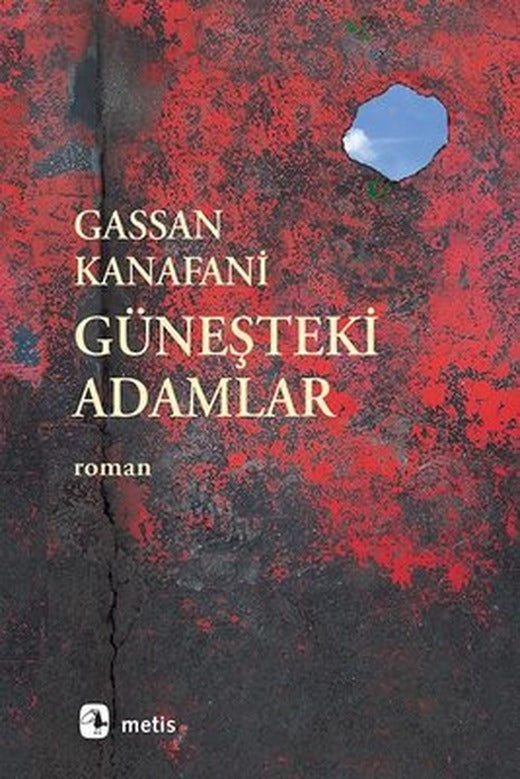 Güneşteki Adamlar | Metis Yayınları