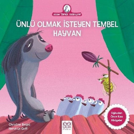 Ünlü Olmak İsteyen Tembel Hayvan-Anne Tavuk Anlatıyor | 1001 Çiçek