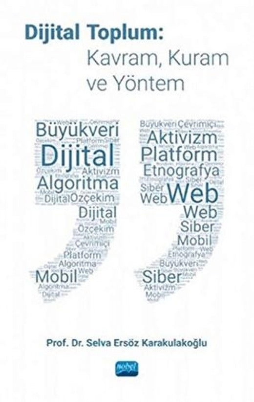 Dijital Toplum: Kavram, Kuram ve Yöntem