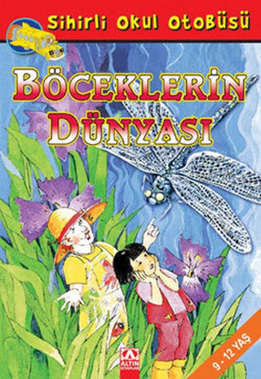Sihirli Okul Otobüsü - Böceklerin Dünyası | Altın Kitaplar