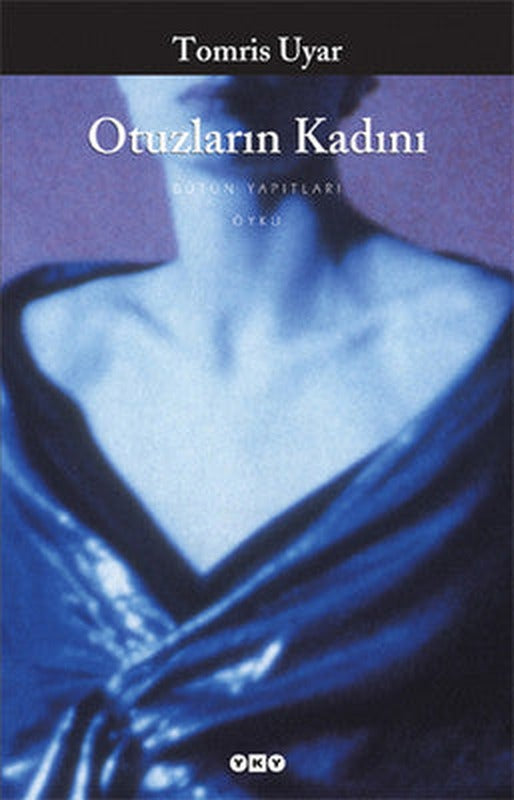 Otuzların Kadını | Yapı Kredi Yayınları