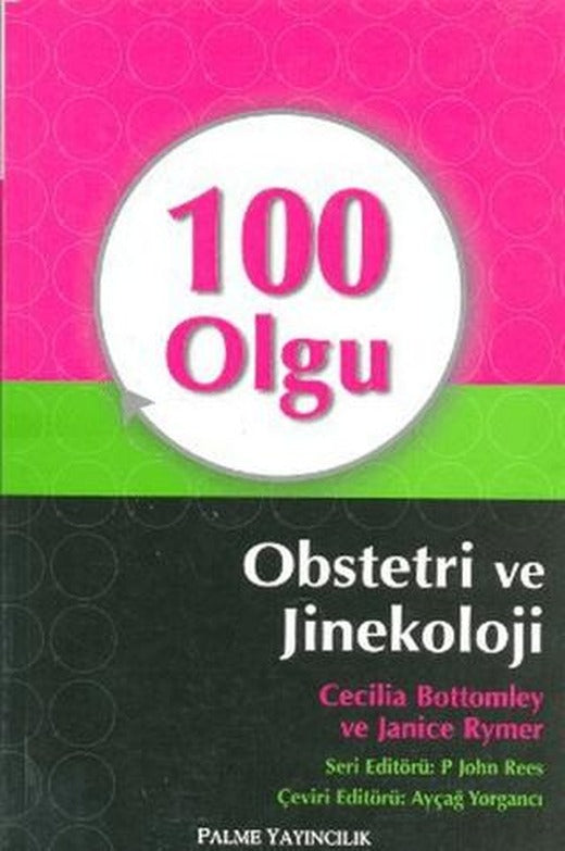 100 Olgu Obstetri ve Jinekoloji | Palme Yayıncılık (Ciltsiz)