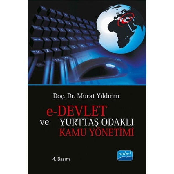 E-Devlet ve Yurttaş Odaklı Kamu Yönetimi