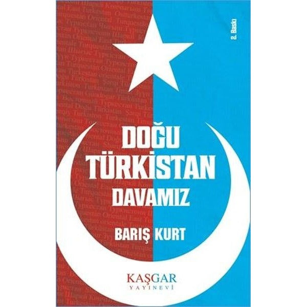 Doğu Türkistan Davamız | Kaşgar Yayınevi (İnce Kapak)