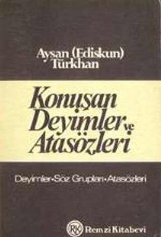 Konuşan Deyimler Ve Atasözleri | Remzi Kitabevi