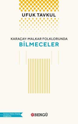 Karaçay - Malkar Folklorunda Bilmeceler | Bengü Yayınları (Ciltsiz)  - Resim 1