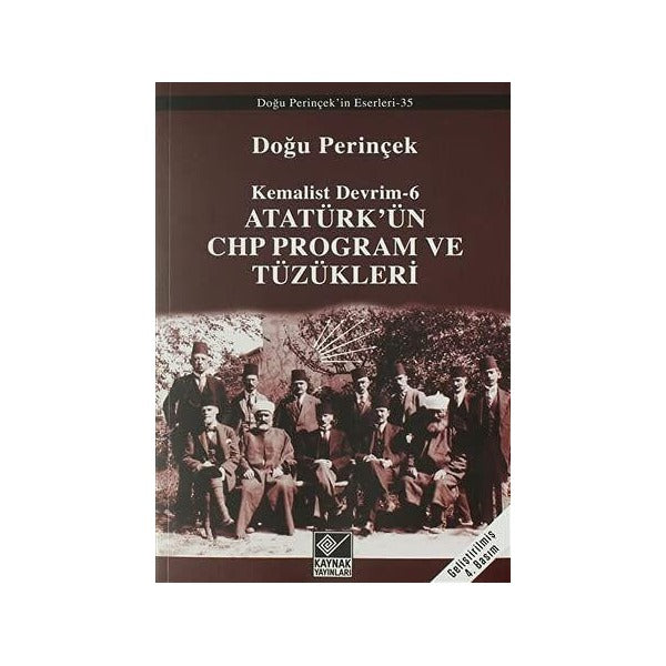 Atatürk’ün CHP Program ve Tüzükleri- Kemalist Devrim 6