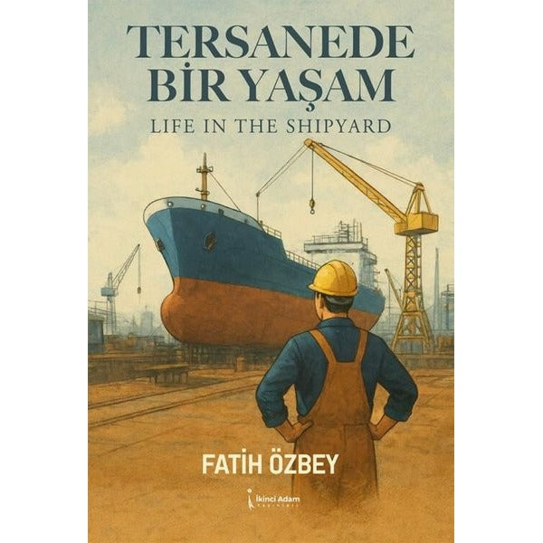 Tersanede Bir Yaşam